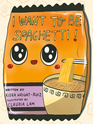 cover image of I Want to Be Spaghetti!